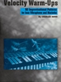 Velocity Warm-ups For Jazz Vibraphone