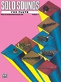 Solo Sounds for Flute Volume 1 Level 3-5