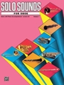 Solo Sounds for Oboe Volume 1 Level 3-5