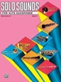 Solo Sounds for Alto Saxophone Volume 1 Level 3-5