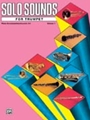 Solo Sounds for Trumpet Volume 1 Level 3-5