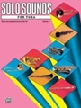 Solo Sounds for Tuba Volume 1 Level 3-5