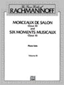 Morceaux De Salon Opus 10 & 6 Moments Musicaux Opus 16