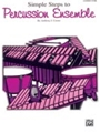 Simple Steps To Percussion Ensemble