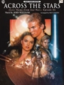 Star Wars II - Across The Stars (from Attack of the Clones)