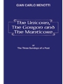 The Unicorn, the Gorgon and the Manticore (Three Sundays of a Po