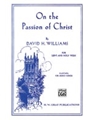On The Passion Of Christ