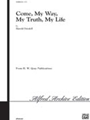 Come My Way My Truth My Life