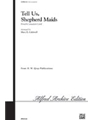Tell Us Shepherd Maids