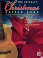 Ultimate Christmas Guitar Book, The