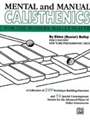 Mental & Manual Calisthenics