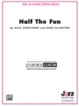 Half The Fun