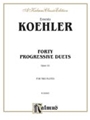 40 Progressive Duets  Opus 55