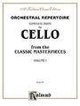 Orchestral Repertoire: Complete Parts for Cello from the Classic