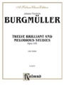 12 Brilliant & Melodious Studies Opus 105