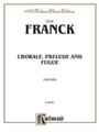 Chorale Prelude & Fugue