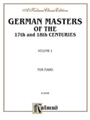 German Masters of the 17th and 18th Century