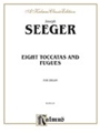 Eight Toccatas and Fugues