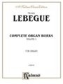 Complete Organ Works  Volume 1