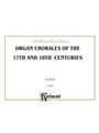 Organ Chorales Of The 17th & 18th Cent.uries