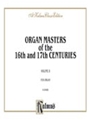 Organ Masters Of The 16th-17th Centuries Book 2