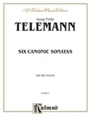 Six Canonic Sonatas