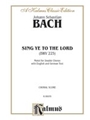 Sing Ye to the Lord (Singet dem Herrn)