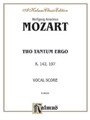 Two Tantum Ergos, K. 142 K. 197