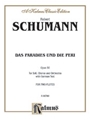 Das Paradies und die Peri (Paradis and the Peri), Op. 50