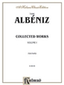 Collected Works Of Albeniz Volume 1
