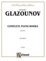 Complete Works Of Glazounov  Volume 1
