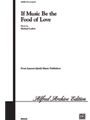 If Music Be The Food Of Love