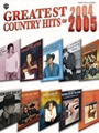 Greatest Country Hits Of 2004-2005