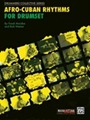 Afro-Cuban Rhythms For Drumset