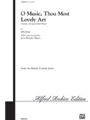 O Music Thou Most Lovely Art