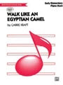 Walk Like An Egyptian Camel