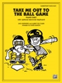 Take Me Out To The Ball Game