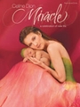 Miracle: A Celebration Of New Life