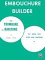 Embouchure Builder