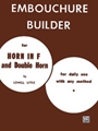 Embouchure Builder