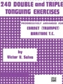 240 Double & Triple Tonguing Exercises
