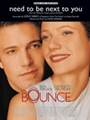 Need To Be Next To You - From Bounce