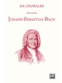 101 Chorales Harmonized By J S Bach