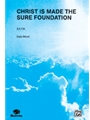Christ Is Made The Sure Foundation