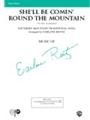 She'll Be Comin' Round The Mountain