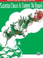 Santa Claus Is Comin' To Town