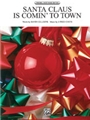 Santa Claus Is Comin' To Town