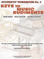 Keys to Music Rudiments: Students' Workbook No. 4