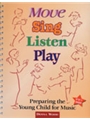Move Sing Listen Play