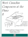 Meet Canadian Composers Volume II